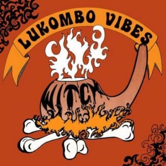 WITCH - LUKOMBO VIBES
