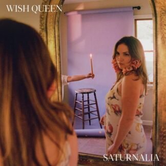 WISH QUEEN - Saturnalia