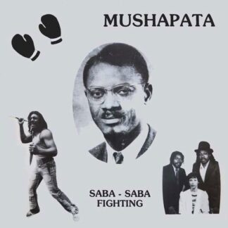 Mushapata - Saba-saba Fighting 1LP