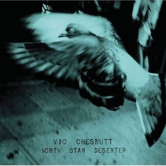 Vic Chesnutt - North Star Deserter 2LP