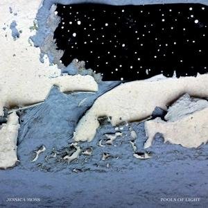 Jessica Moss - Pools Of Light 1LP