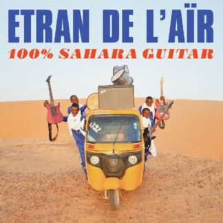 Etran de L'Aïr - 100% Sahara Guitar 1LP