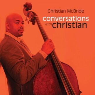Christian Mcbride - Conversations With Christian 2LP