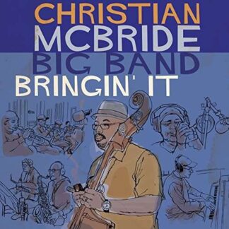 Christian Mcbride Big Band - Bringin' It 2LP