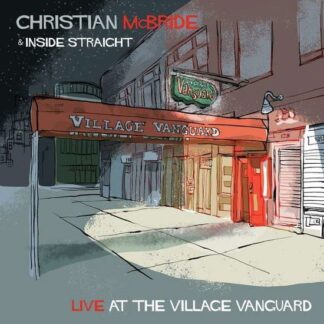 Christian Mcbride and Inside Straight - Live At The Village Vanguard 2LP