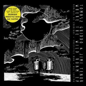 Jimi Tenor & Tomasz Guiddo - Where The Wild Roam 1LP