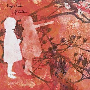 WYE OAK - If Children (Rsd 2022)
