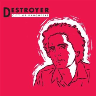 Destroyer - City Of Daughters 1LP