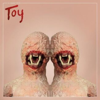 A Giant Dog - Toy 1LP