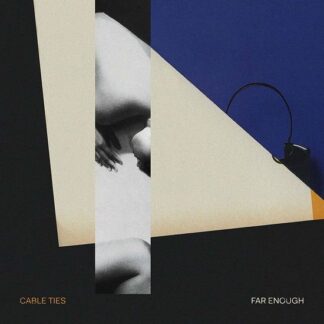 Cable Ties - Far Enough 1LP