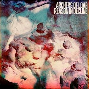 Archers of Loaf - Reason in Decline 1LP