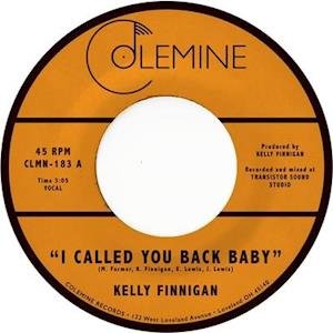 Kelly Finnigan - I Called You Back Baby 1LP
