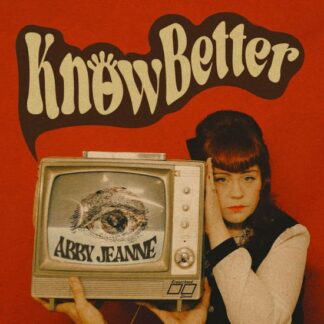 Abby Jeanne - Know Better 1LP