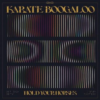 Karate Boogaloo - Hold Your Horses 1LP