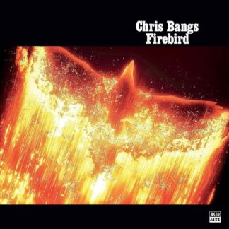 Bangs Chris - Firebird 1LP