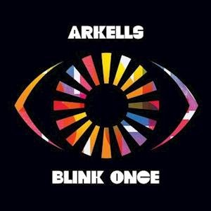 Arkells - Blink Once 2LP