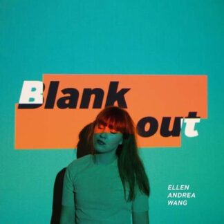 Ellen Andrea Wang - Blank Out 1LP