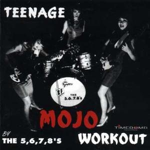 Five Six Seven Eight - Teenage Mojo Workout! 1LP
