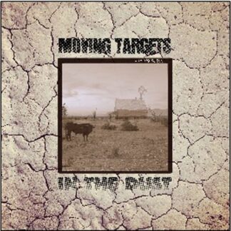 Moving Targets - In The Dust 1CD