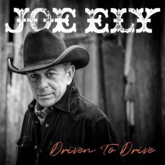 Joe Ely - Driven to Drive 1LP
