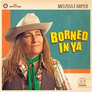 Melissa Carper - Borned In Ya 1LP