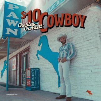 Charley Crockett - $10 Cowboy 1LP