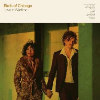 Birds of Chicago - Love In Wartime 1LP