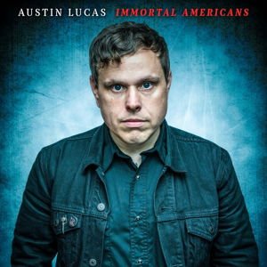 Austin Lucas - Immortal Americans 1LP
