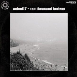 Axion117 - One Thousand Horizon 1LP