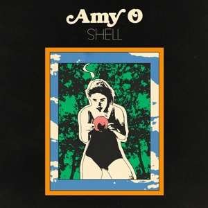 Amy O - Shell (Coloured Vinyl) 1LP