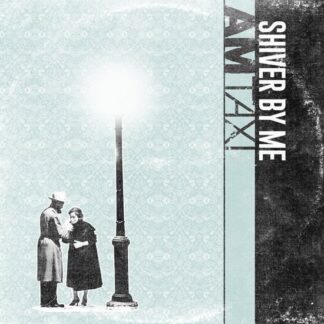 Am Taxi - Shiver By Me 1LP