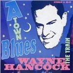 Wayne Hancock - A-Town Blues (Red Vinyl) 1LP