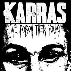 Karras - We Poison Their Young (Red / Black Splatter Vinyl 1LP