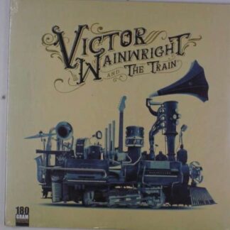 Wainwright Victor - Victor Wainwright & the Train 1LP