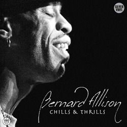 Bernard Allison - Chills & Thrills 1LP