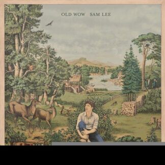 Sam Lee - Old Wow 1LP