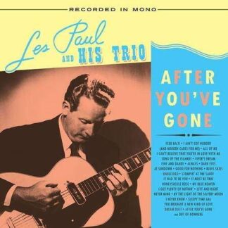 Les Paul & His Trio - After Youve Gone 2LP