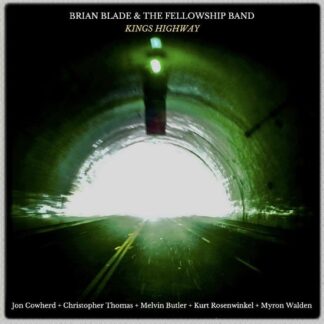 Blade, Brian & The Fellowship Band - Kings Highway 1LP