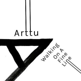 Arttu - Walking on a Fine Line 1LP