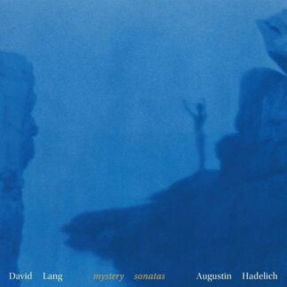 Lang / Hadelich - Mystery Sonatas 1LP