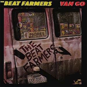 Beat Farmers - Van Go 1LP