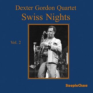 Dexter Gordon - Swiss Nights, Vol. 2 (180 Grams) 1LP