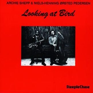Archie Meets Kahil El'zabar's Ritual Trio Shepp - Looking At Bird 1LP