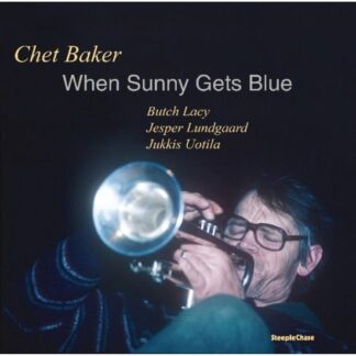 Chet Baker - When Sunny Gets Blue 1LP