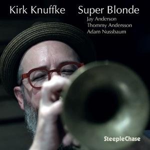 Kirk Knuffke - Super Blonde 1LP