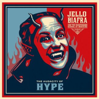 Jello Biafra & The Guantanamo School Of Medicine - The Audacity Of Hype 1LP