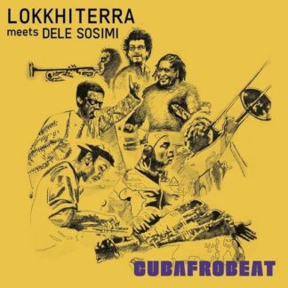 Lokkhi Terra Meets Dele Sosimi - Cubafrobeat 1LP