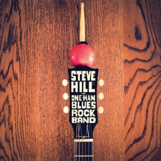 Steve Hill - One Man Blues Rock Band 1LP
