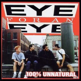 Eye for an Eye - 100% Unnatural 1LP
