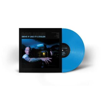 Dave Hause - Drive It Like It's Stolen 1LP